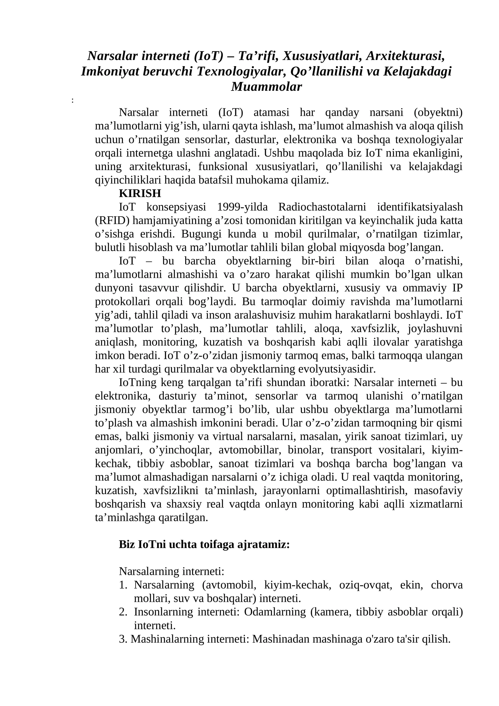 Narsalar interneti (IoT) – Ta’rifi, Xususiyatlari, Arxitekturasi, Imkoniyat beruvchi Texnologiyalar, Qo’llanilishi va Kelajakdagi Muammolar