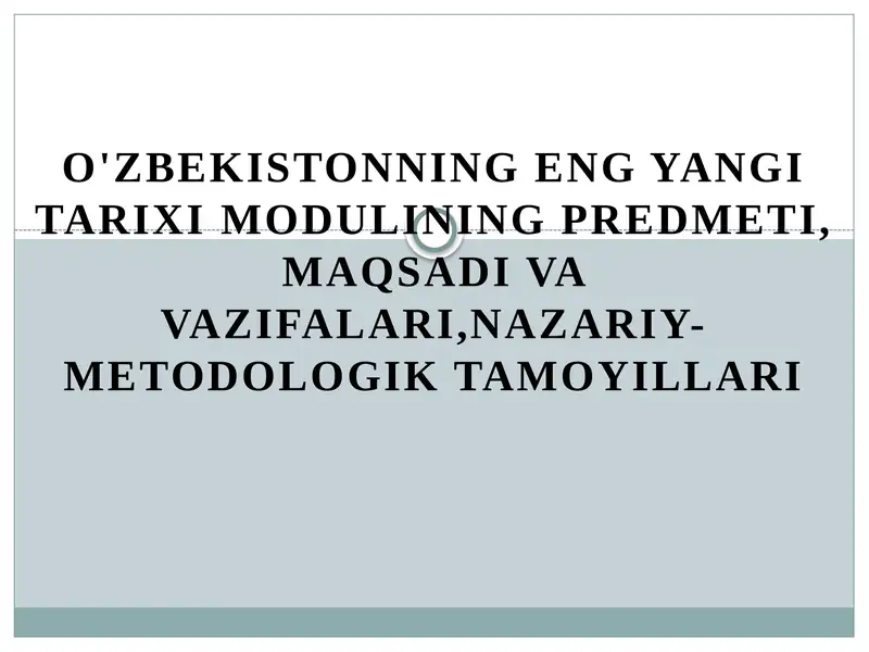 O'zbekistonning eng yangi tarixi MODULi