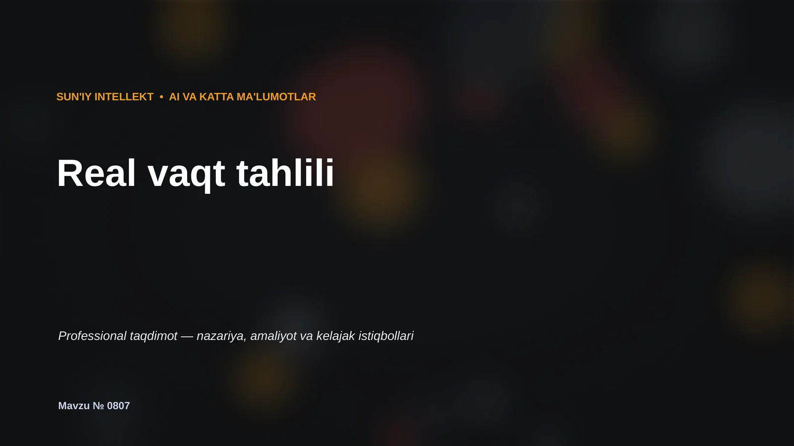 SUN'IY INTELLEKT • AI VA KATTA MA'LUMOTLAR
