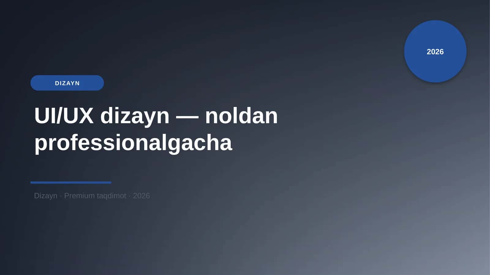 UI/UX dizayn — noldan professionalgacha