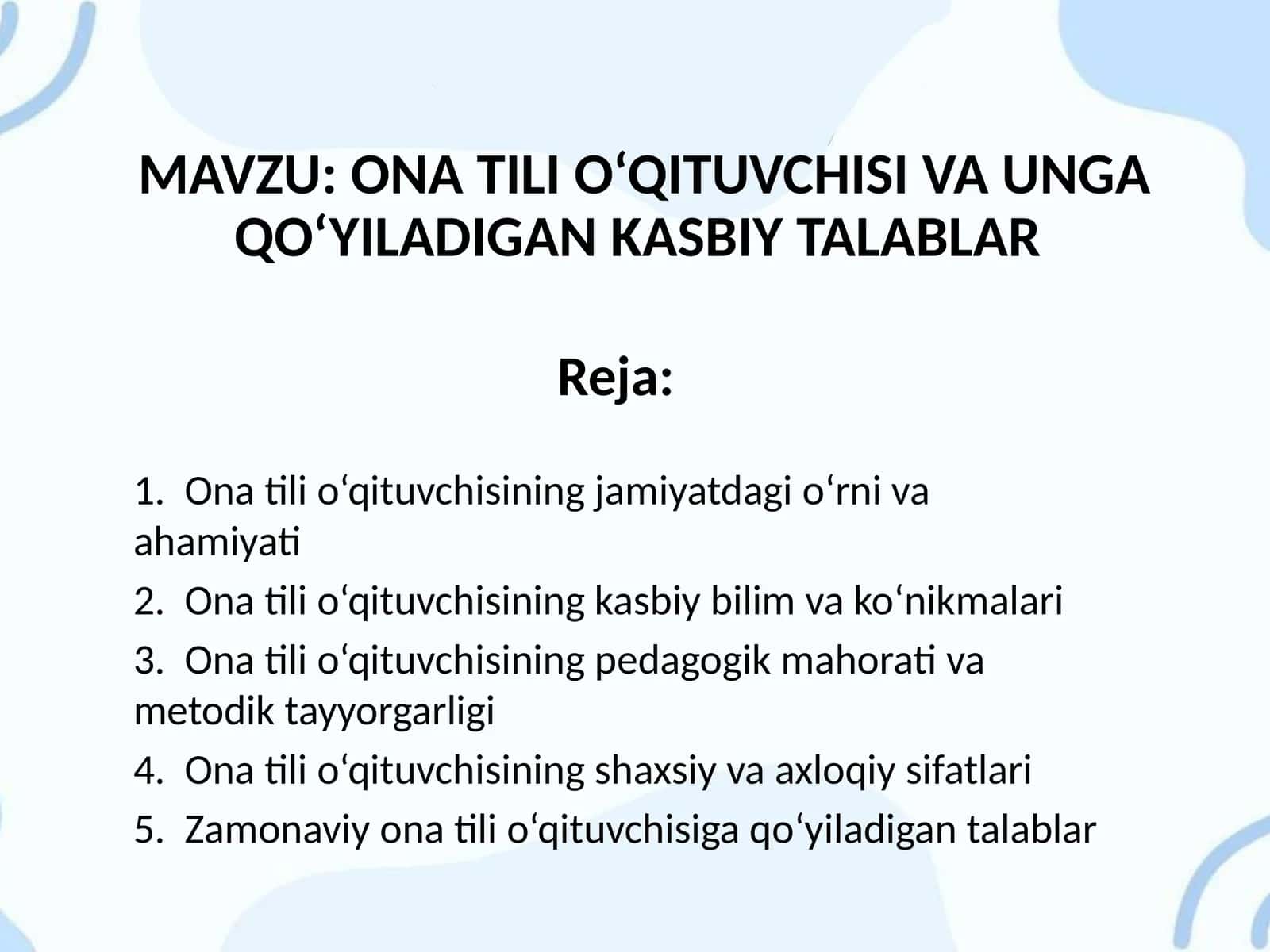 ONA TILI O‘QITUVCHISI VA UNGA QO‘YILADIGAN KASBIY TALABLAR