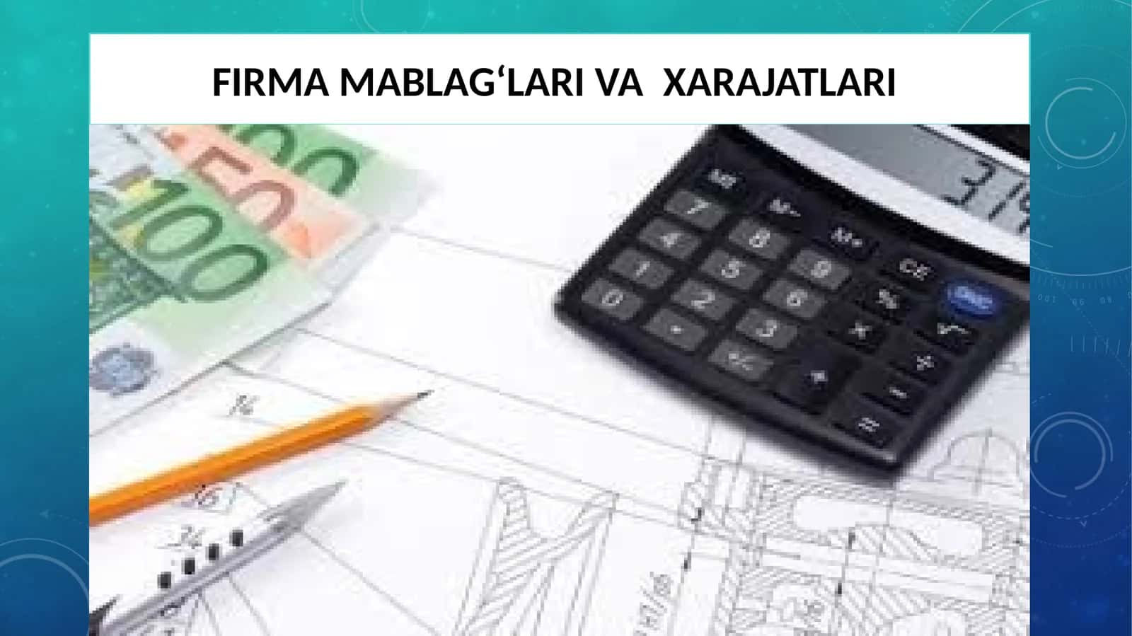 FIRMA MABLAG‘LARI VAXARAJATLARI