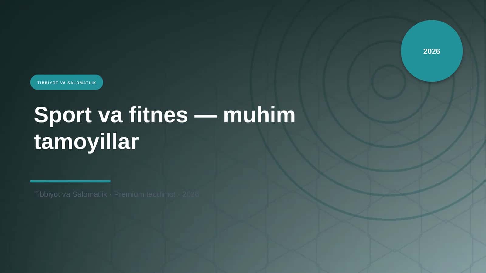 Sport va fitnes — muhim tamoyillar