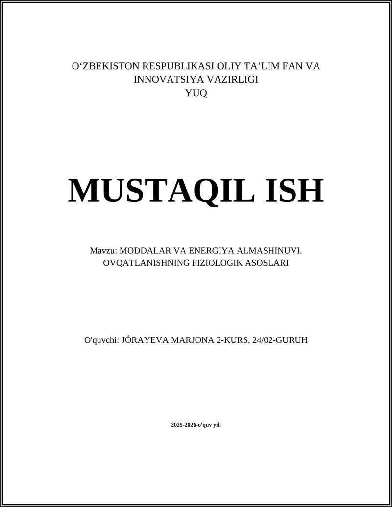 MODDALAR VA ENERGIYA ALMASHINUVI. OVQATLANISHNING FIZIOLOGIK ASOSLARI