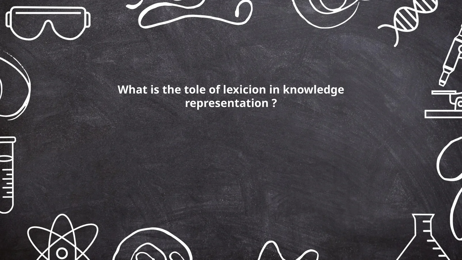 What is the tole of lexicion in knowledge representation?