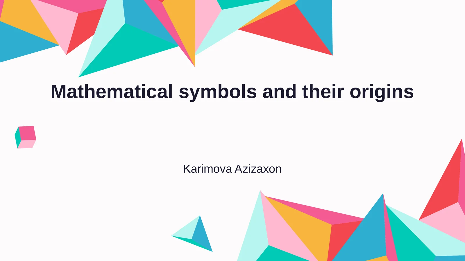 Mathematical symbols and their origins