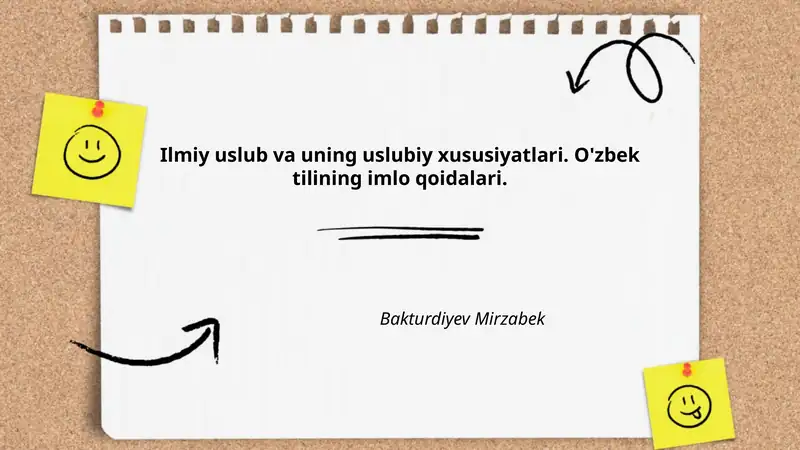 Ilmiy uslub va uning uslubiy xususiyatlari
