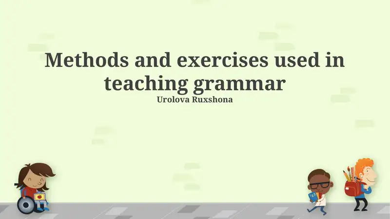 Methods and exercises used in teaching grammar