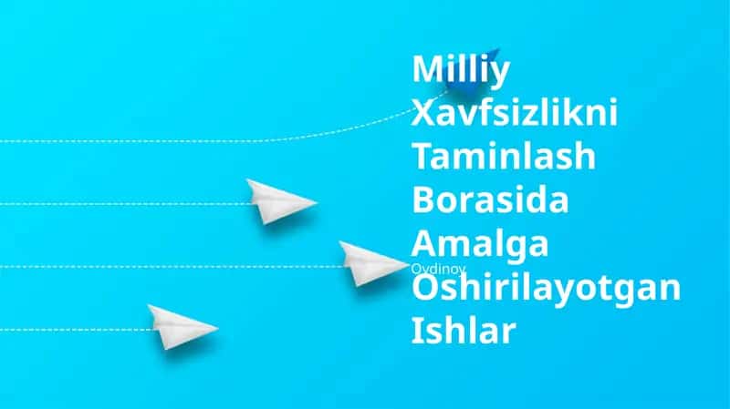 Milliy Xavfsizlikni Taminlash Borasida Amalga Oshirilayotgan Ishlar
