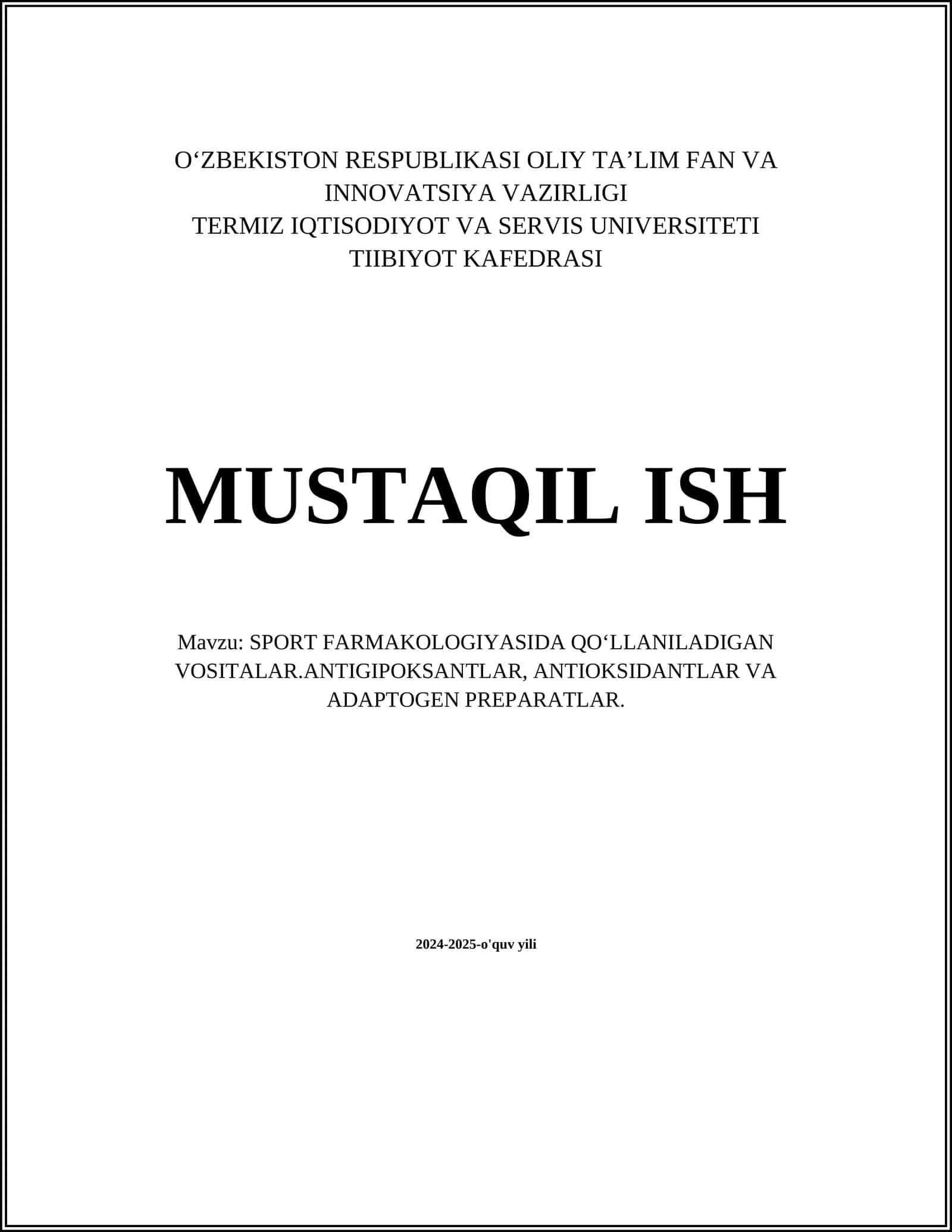 SPORT FARMAKOLOGIYASIDA QO‘LLANILADIGAN VOSITALAR.ANTIGIPOKSANTLAR, ANTIOKSIDANTLAR VA ADAPTOGEN PREPARATLAR