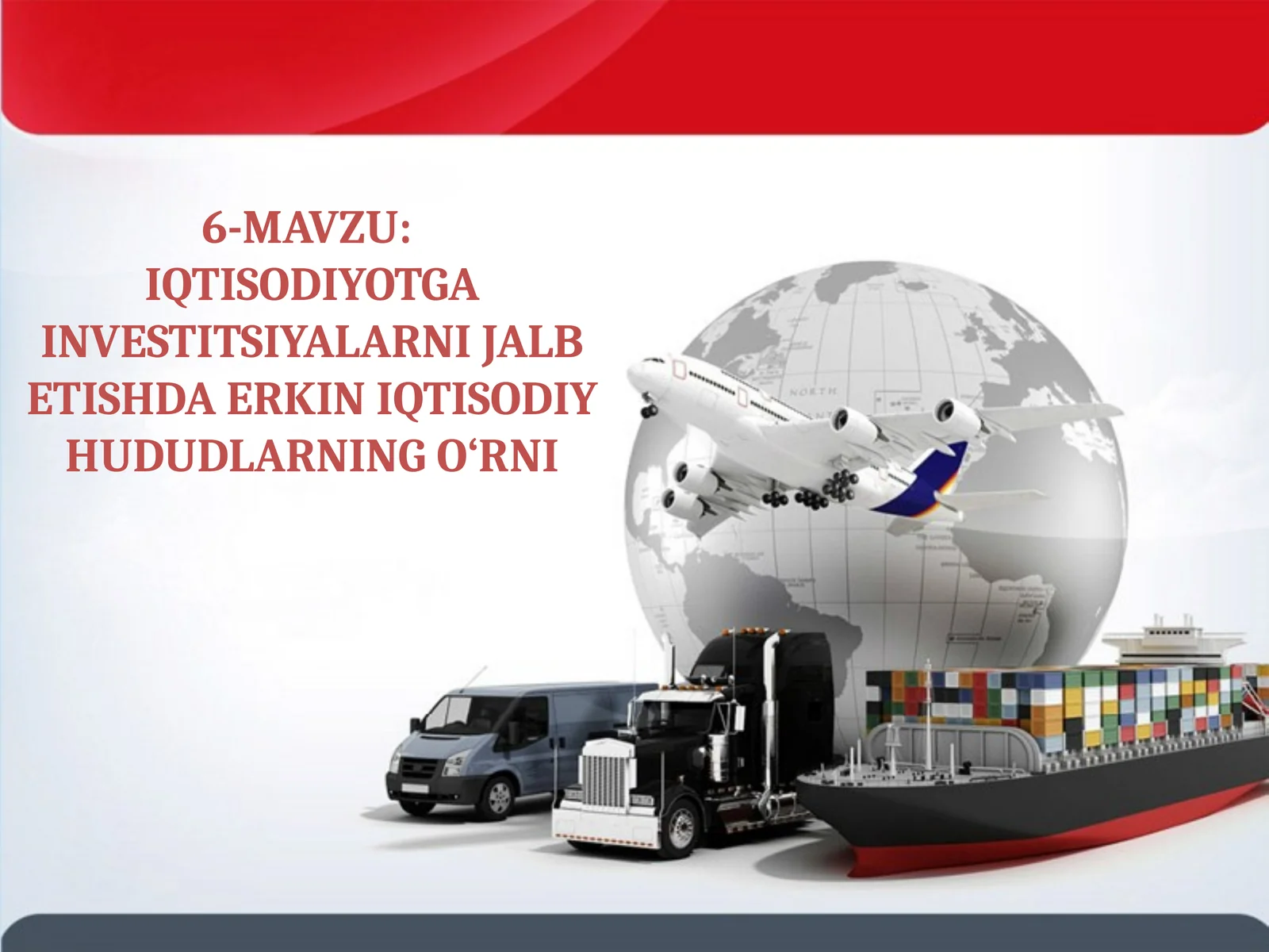 IQTISODIYOTGA INVESTITSIYALARNI JALB ETISHDA ERKIN IQTISODIY HUDUDLARNING O‘RNI