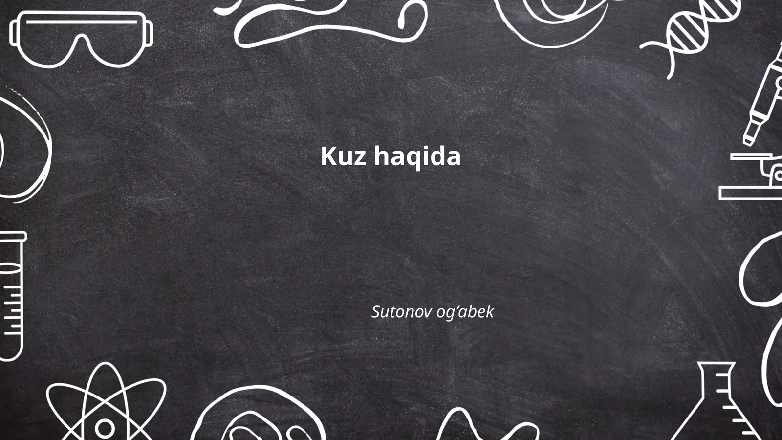 Kuz haqida