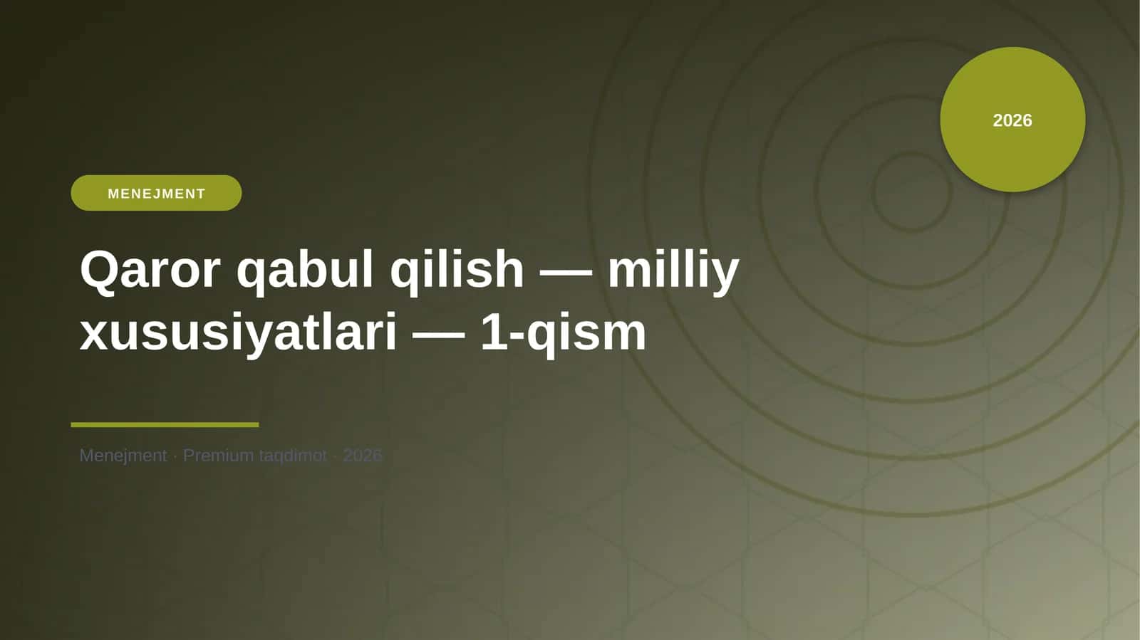 Qaror qabul qilish — milliy xususiyatlari — 1-qism