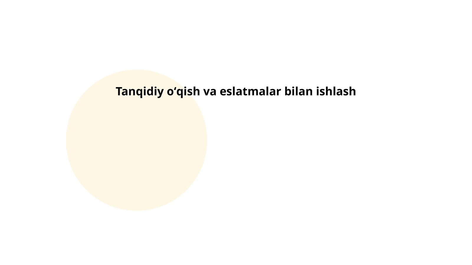 Tanqidiy oʻqish va eslatmalar bilan ishlash