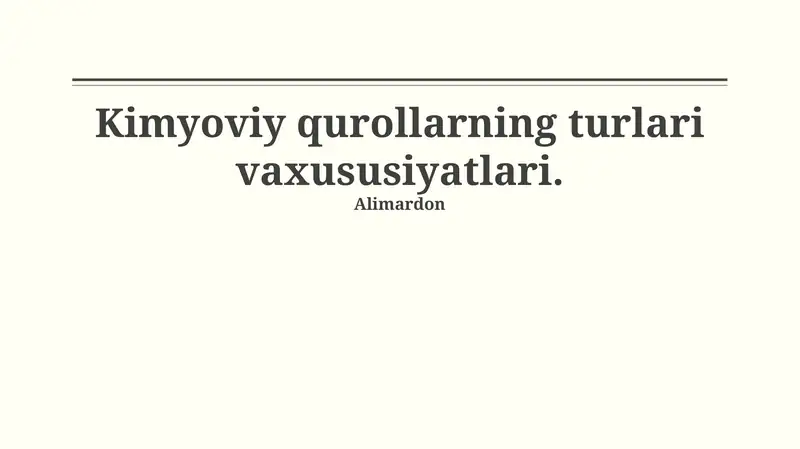 Kimyoviy qurollarning turlari vaxususiyatlari