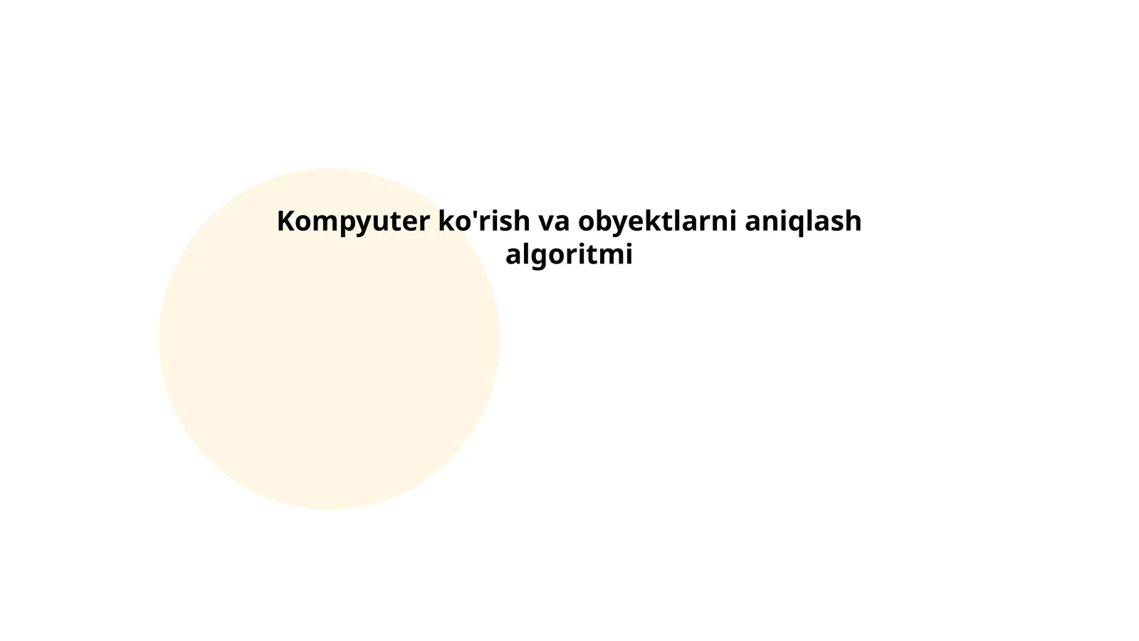 Kompyuter ko'rish va obyektlarni aniqlash algoritmi