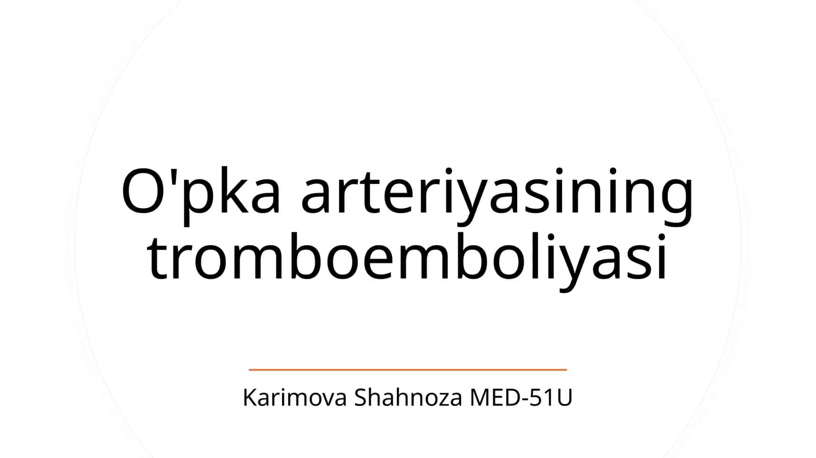 O'pka arteriyasining tromboemboliyasi