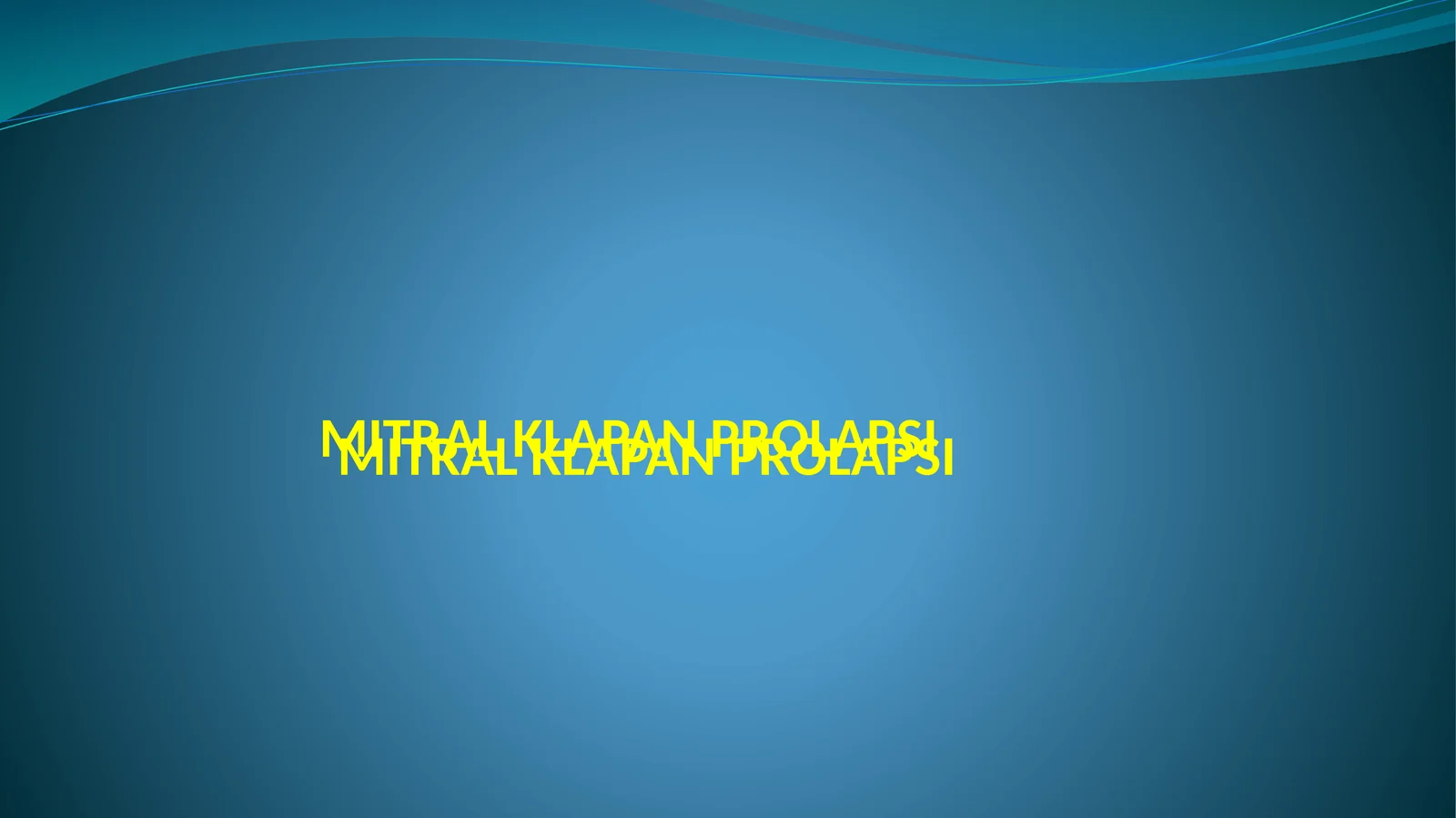 MITRAL KLAPAN PROLAPSI