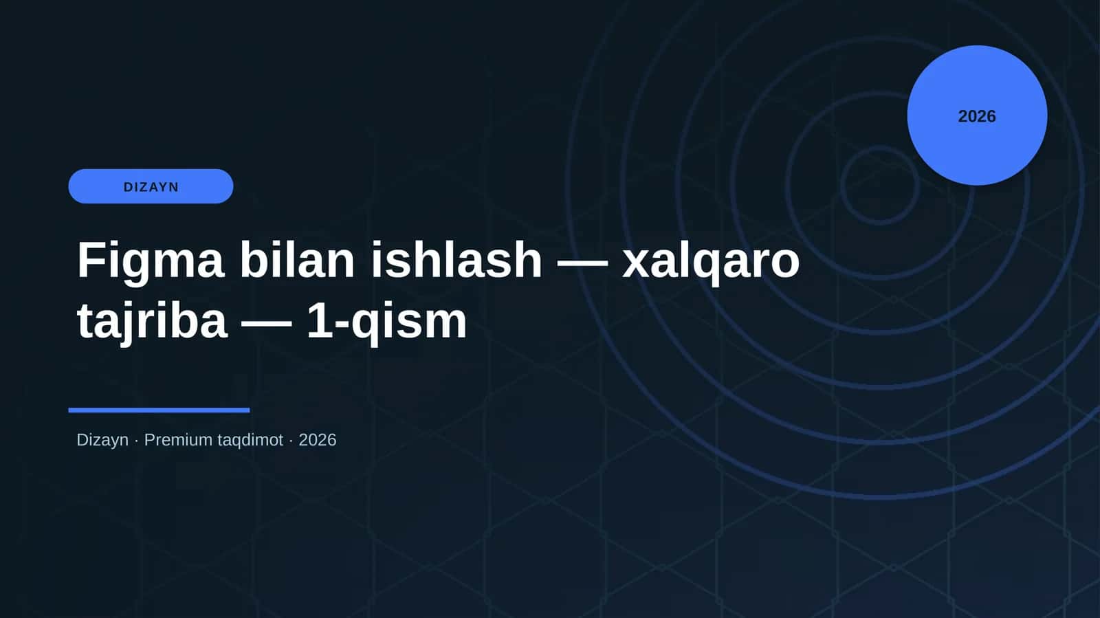 Figma bilan ishlash — xalqaro tajriba — 1-qism