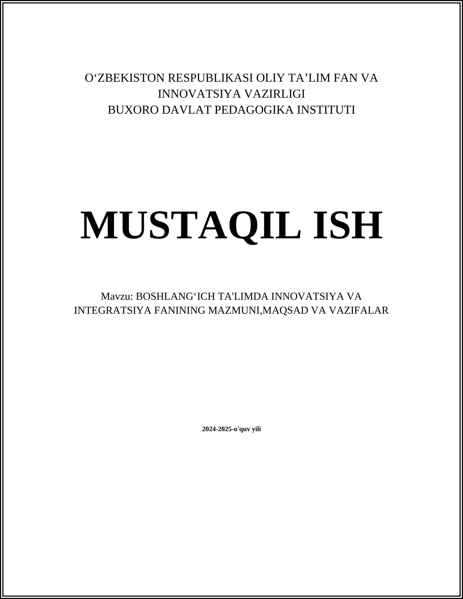 Boshlangʻich ta'limda innovatsiya va integratsiya fanining mazmuni, maqsad va vazifalar
