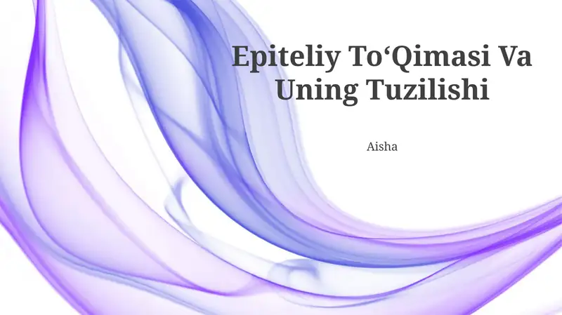Epiteliy ToʻQimasi Va Uning Tuzilishi
