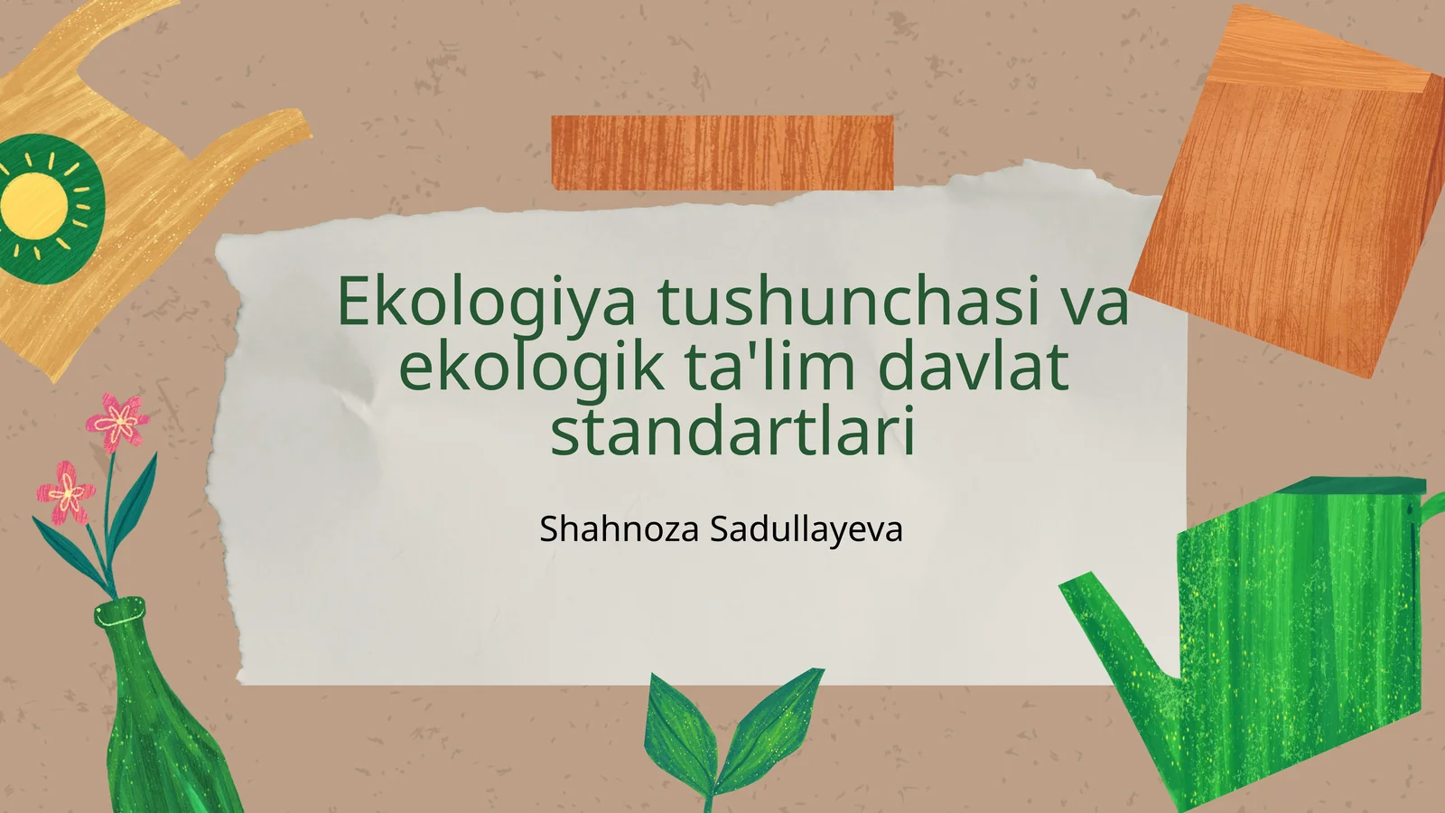 Ekologiya tushunchasi va ekologik ta'lim davlat standartlari