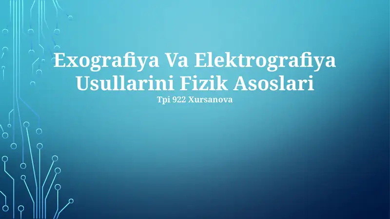Exografiya Va Elektrografiya Usullarini Fizik Asoslari