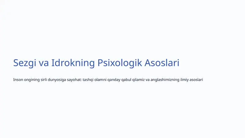 Sezgi va Idrokning Psixologik Asoslari