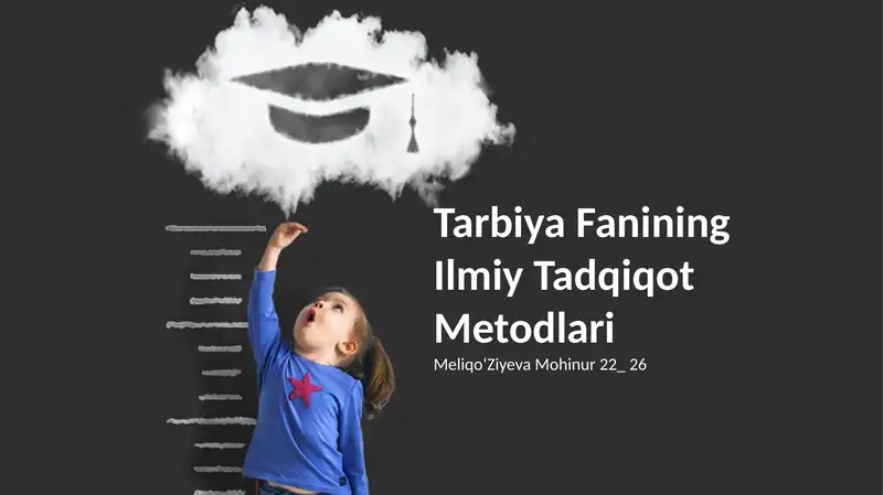 Tarbiya Fanining Ilmiy Tadqiqot Metodlari