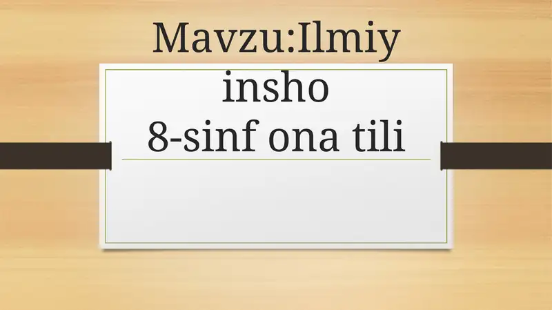 Ilmiy insho 8-sinf ona tili