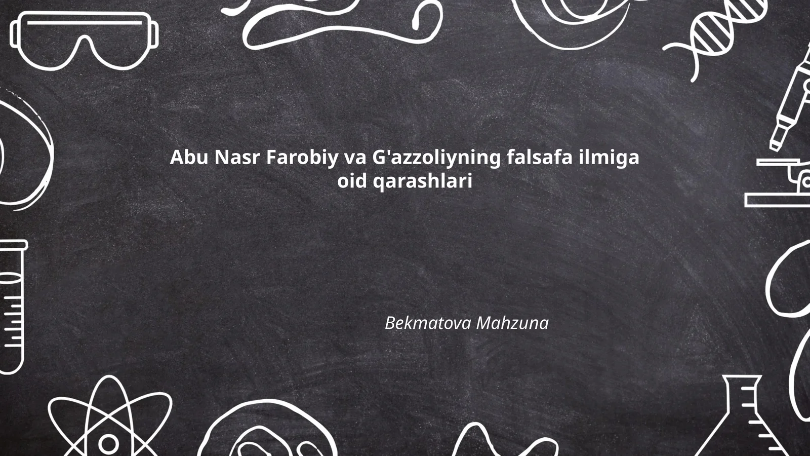 Abu Nasr Farobiy va G'azzoliyning falsafa ilmiga oid qarashlari