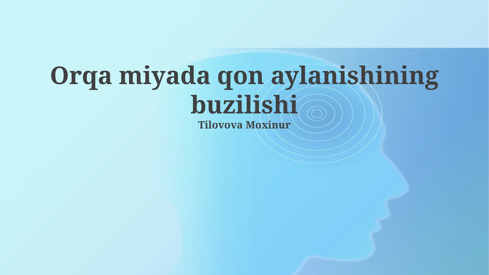 Orqa miya qon aylanishining buzilishi