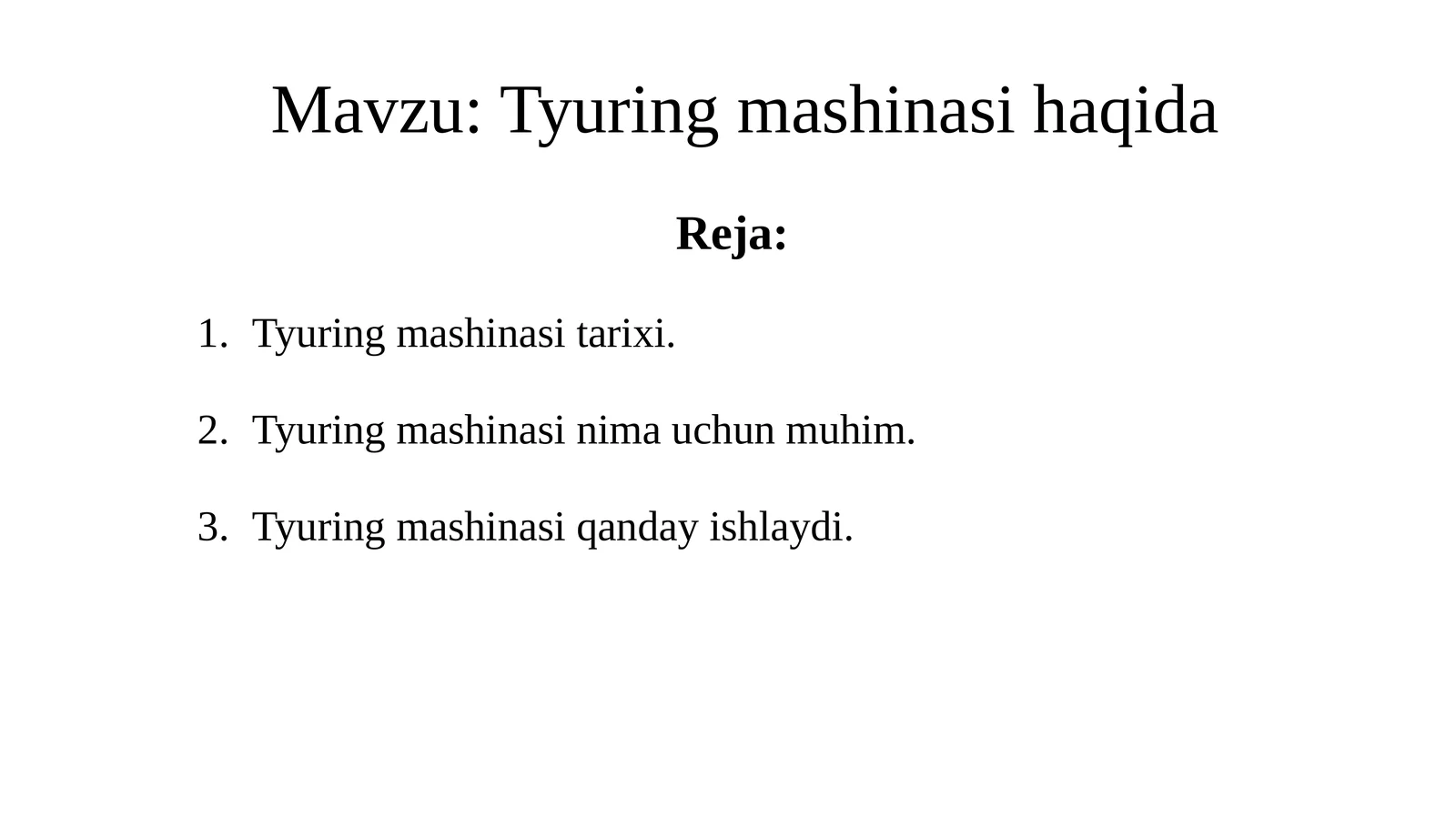 Tyuring mashinasining tarixi, muhimligi va ishlash usullari