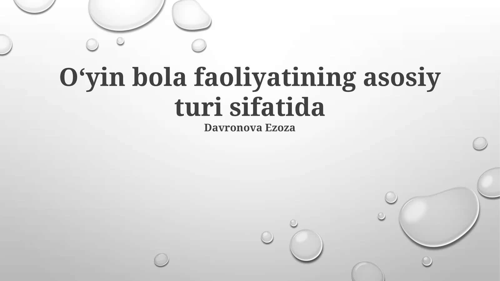 Oʻyin bola faoliyatining asosiy turi sifatida