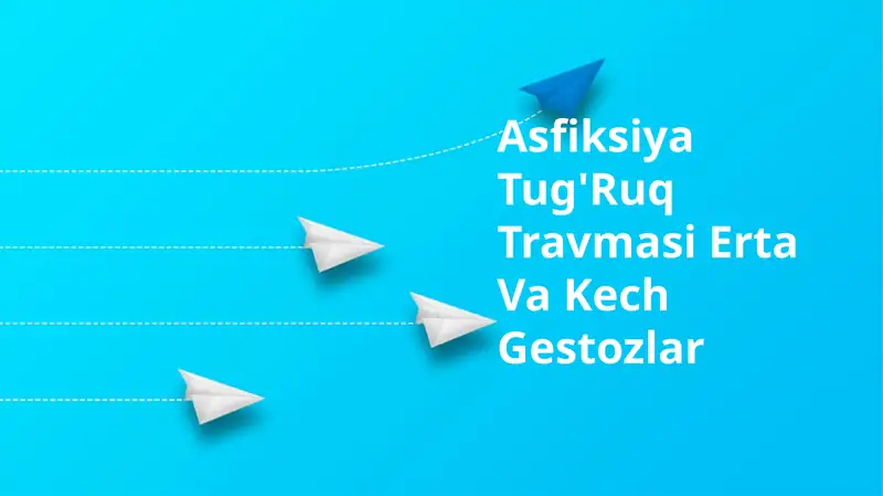 Asfiksiya Tug'Ruq Travmasi Erta Va Kech Gestozlar