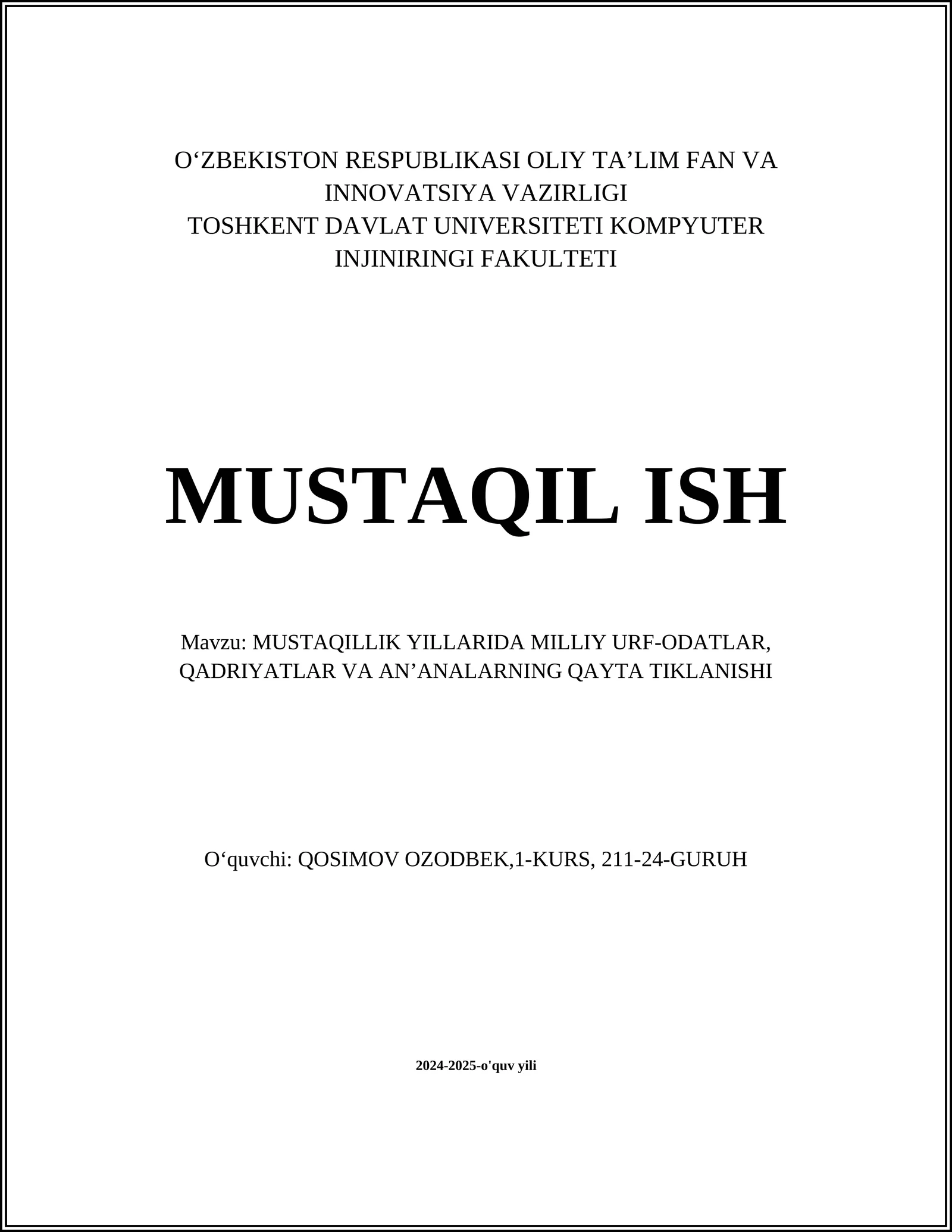 MUSTAQILLIK YILLARIDA MILLIY URF-ODATLAR, QADRIYATLAR VA ANʼANALARNING QAYTA TIKLANISHI