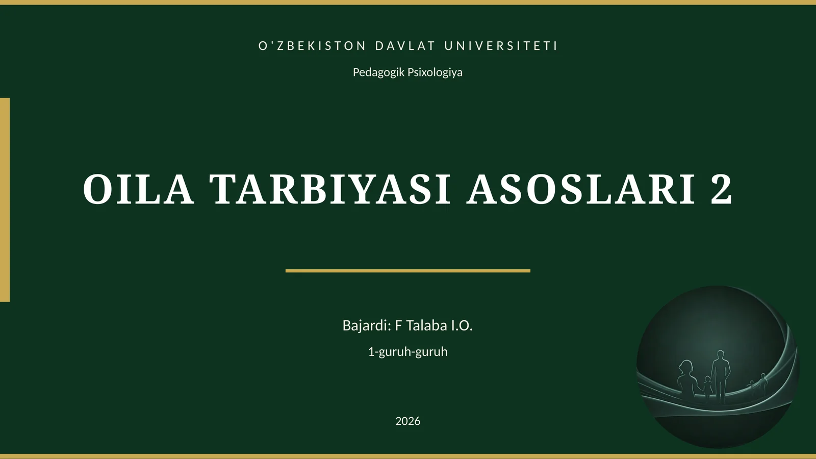 OILA TARBIYASI ASOSLARI