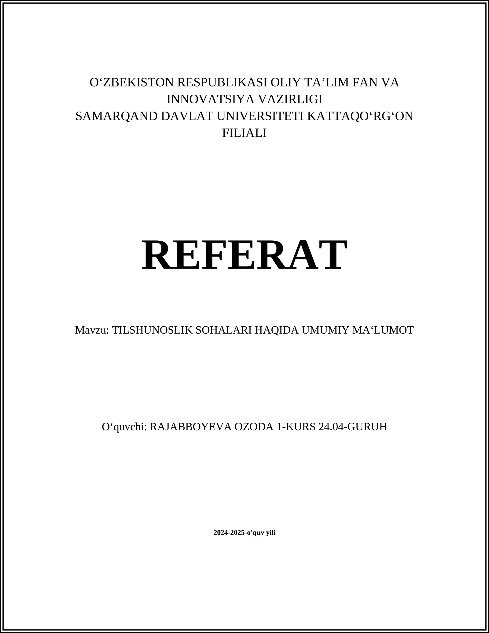 TILSHUNOSLIK SOHALARI HAQIDA UMUMIY MA‘LUMOT