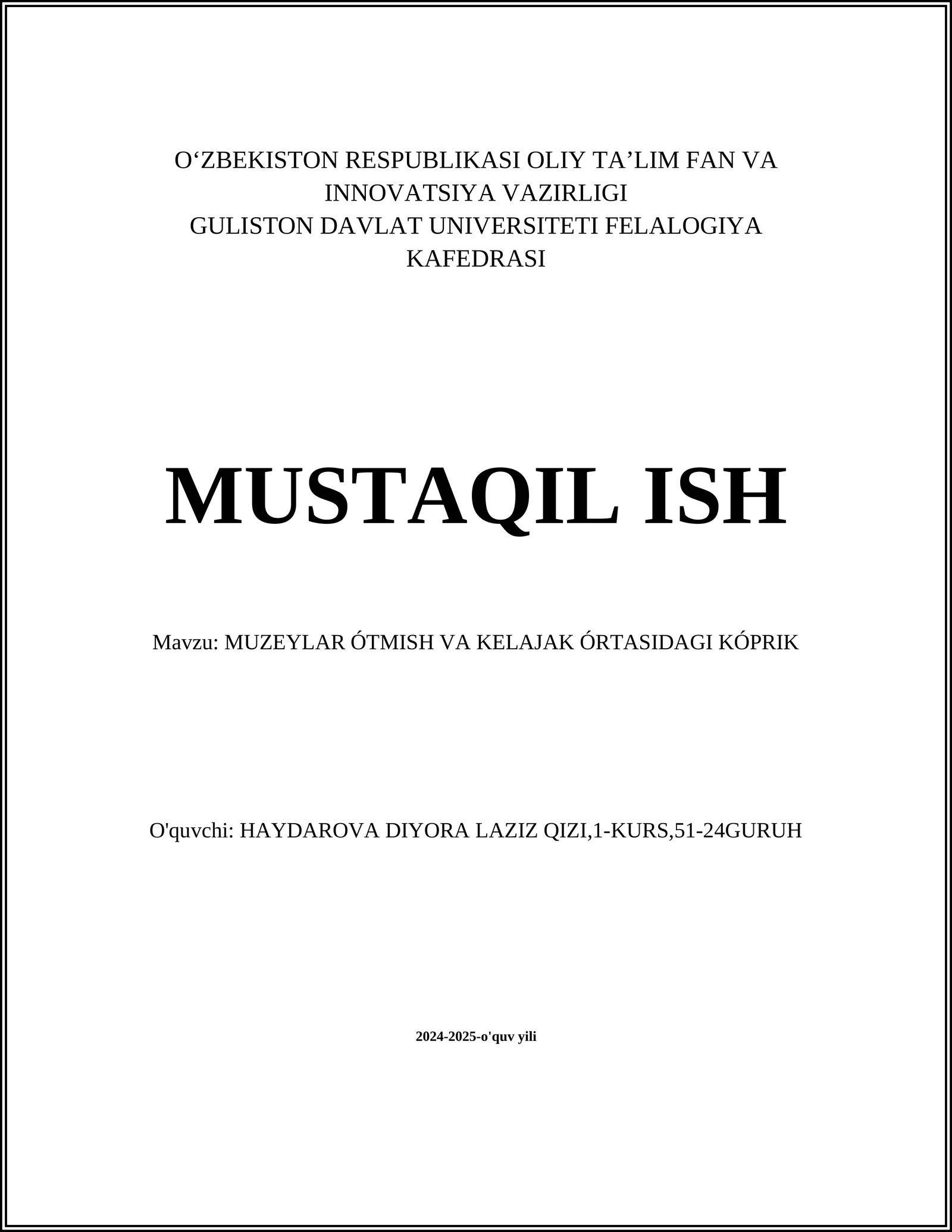 MUZEYLAR ÓTMISH VA KELAJAK ÓRTASIDAGI KÓPRIK