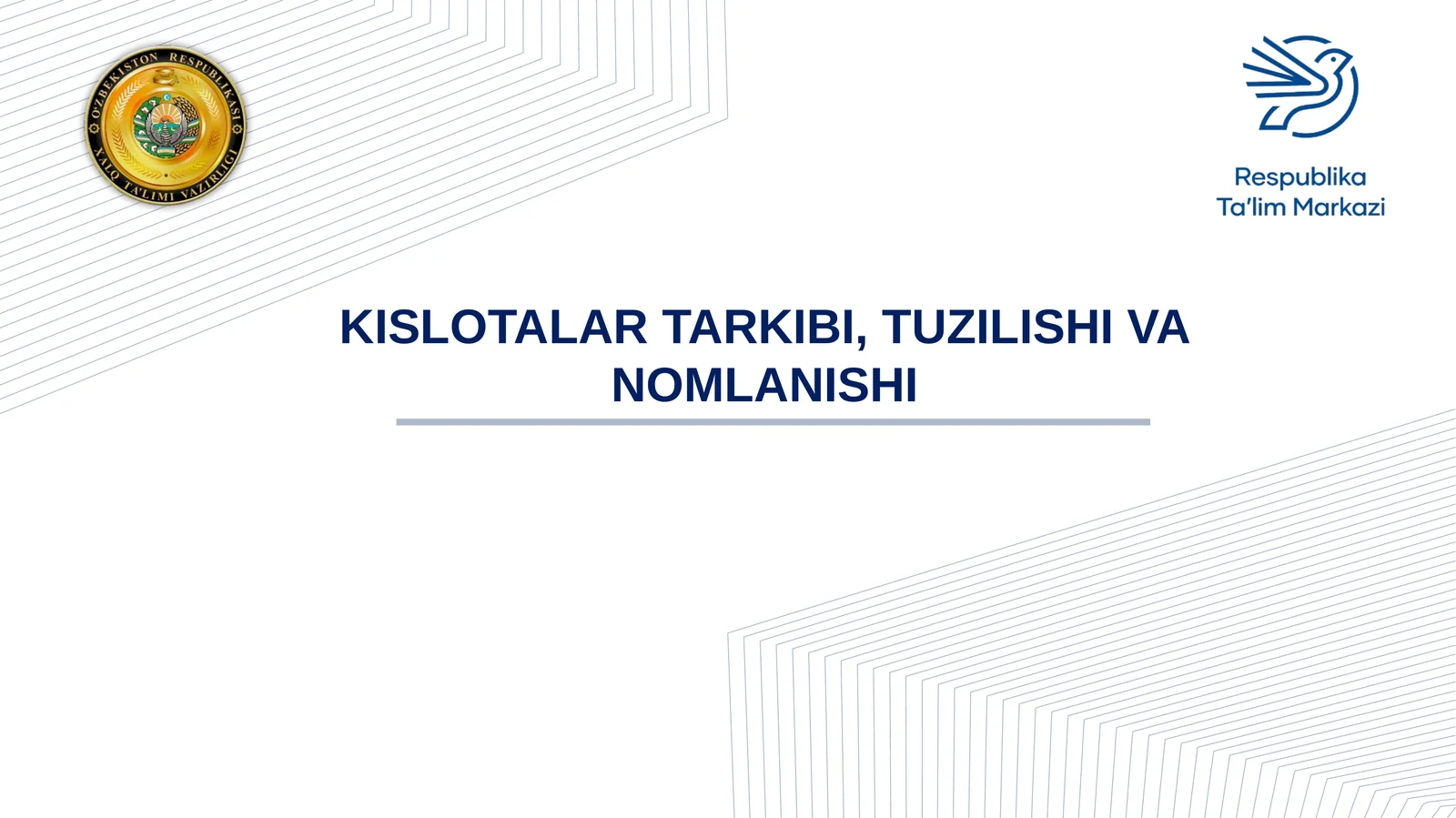 Kislotalar tarkibi, tuzilishi va nomlanishi