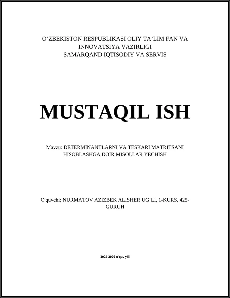 DETERMINANTLARNI VA TESKARI MATRITSANI HISOBLASHGA DOIR MISOLLAR YECHISH