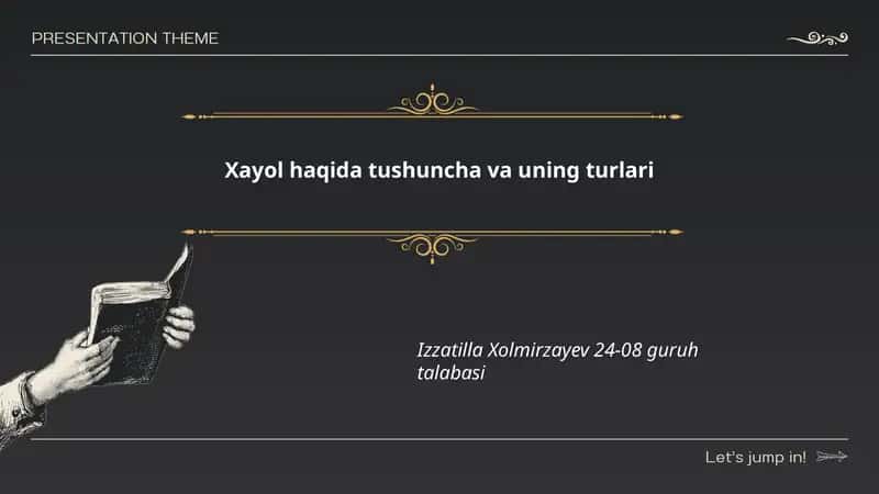 Xayol haqida tushuncha va uning turlari