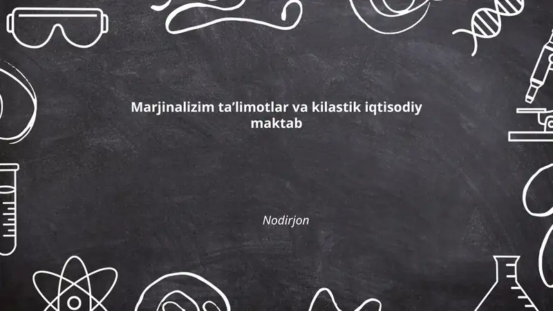 Marjinalizim taʼlimotlar va kilastik iqtisodiy maktab