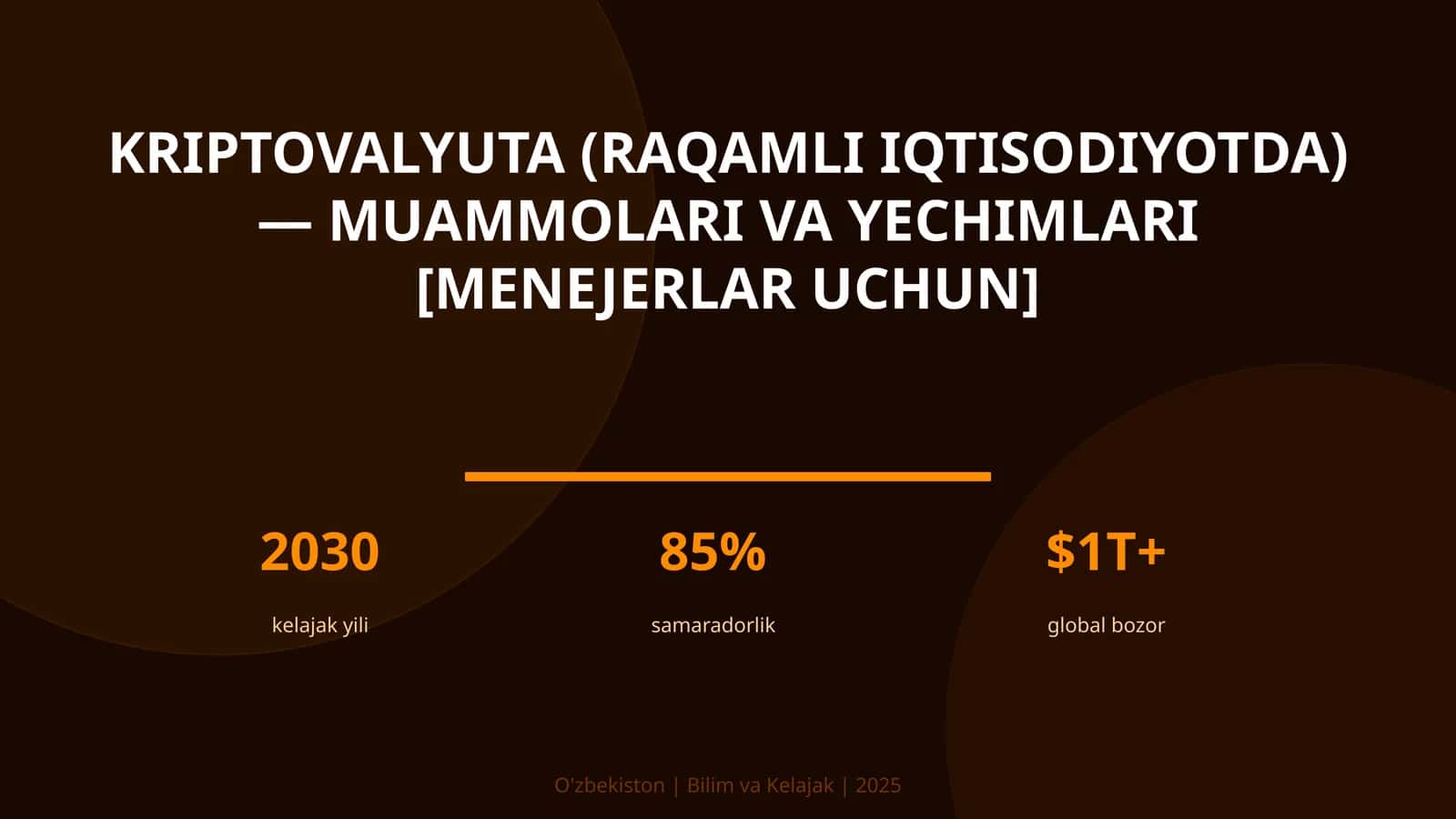 Kriptovalyuta (raqamli iqtisodiyotda) — muammolari va yechimlari [menejerlar uchun]