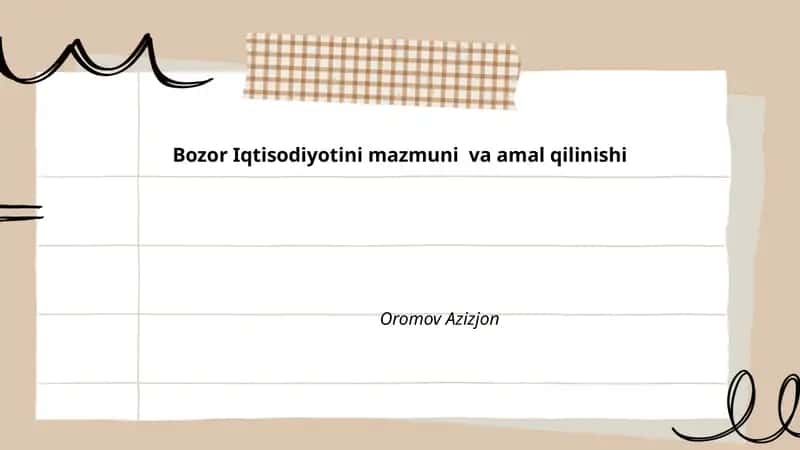 Bozor Iqtisodiyotini mazmuni va amal qilinishi