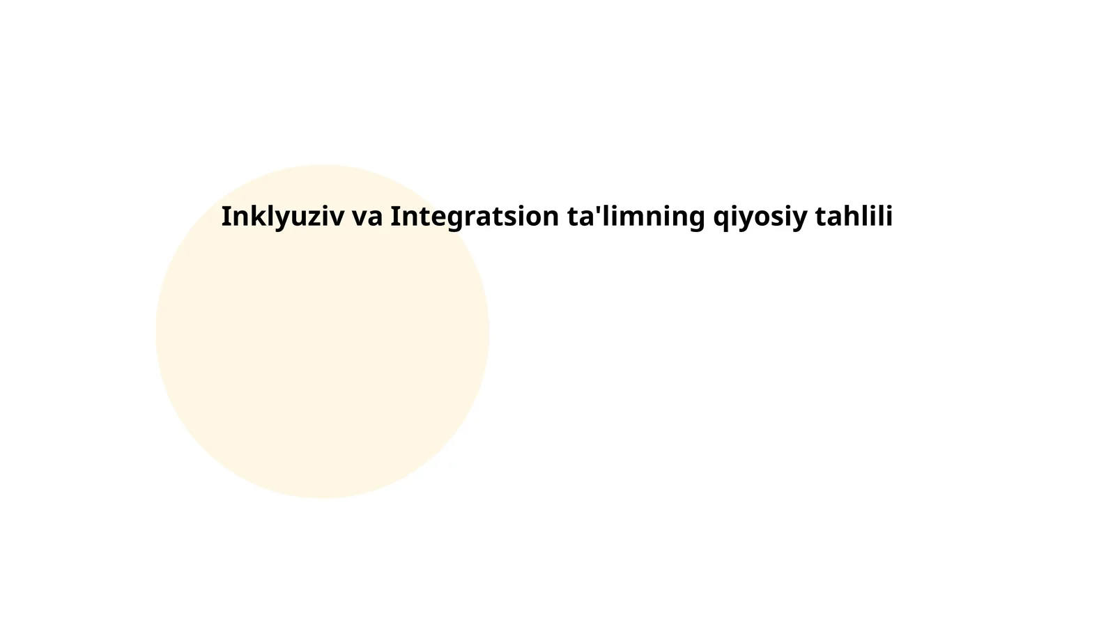 Inklyuziv va Integratsion ta'limning qiyosiy tahlili