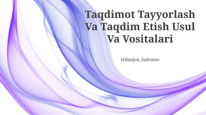 Taqdimot Tayyorlash Va Taqdim Etish Usul Va Vositalari