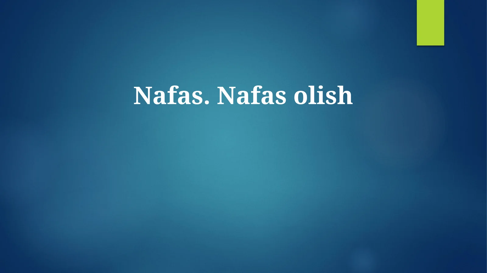 Nafas. Nafas olish