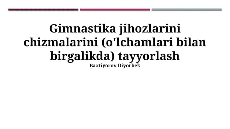 Gimnastika uskunalari chizmalarini tayyorlash
