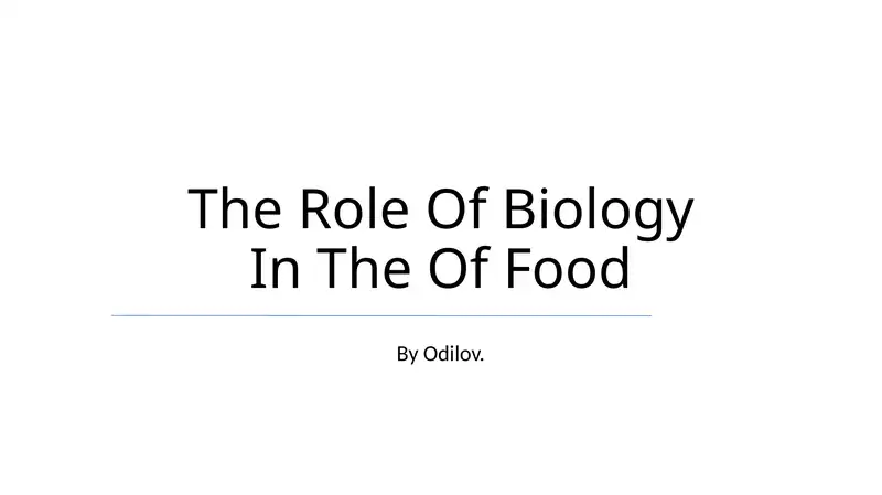 The Role Of Biology In The Of Food